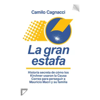 La Gran Estafa - Camilo Cagnacci - Margen Izquierdo - Libro