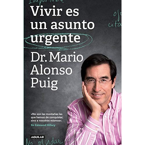 Libro - Vivir Es Un Asunto Urgente - Alonso Puig, Dr. Mario