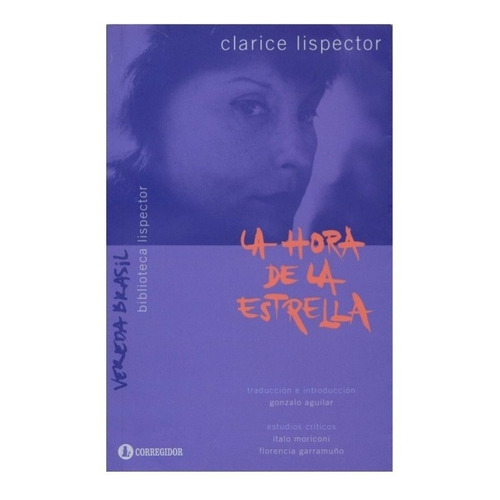 Hora De La Estrella - Lispector Clarice