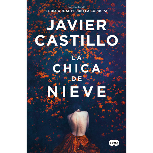 La chica de nieve, de Castillo, Javier. Serie Suma Editorial Suma, tapa blanda en español, 2020