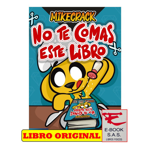 No Te Comas Este Libro Mikecrack, De Mikecrack. Editorial Planeta, Tapa Blanda En Español, 2023