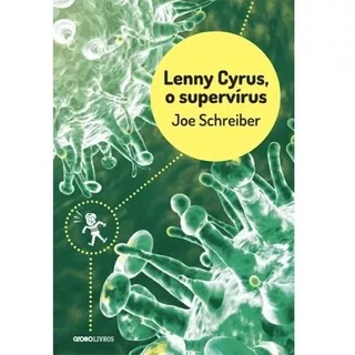 Lenny Cyrus, O Supervirus