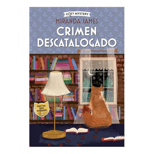 Crimen Descatalogado: Crimen Descatalogado, De Miranda James. Editorial Alma, Tapa Blanda, Edición 1 En Español, 2023