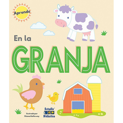 En La Granja, De Fihona Galloway. Editorial Estudio Didáctico, Tapa Dura En Español, 2017