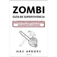 Zombi. Guia De Supervivencia - Max Brooks