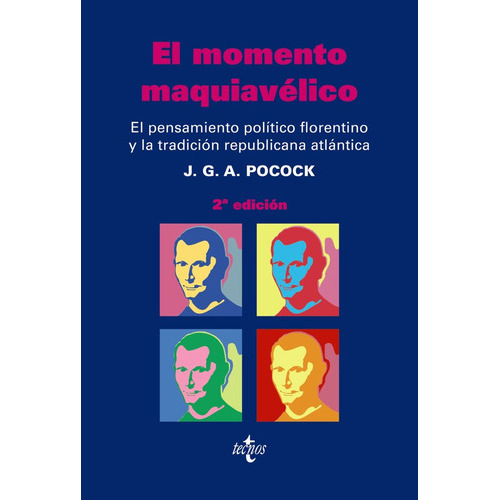 El Momento Maquiavãâ©lico, De Pocock, J.g.a.. Editorial Tecnos, Tapa Blanda En Español