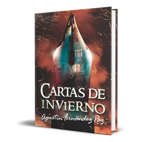 CARTAS DE INVIERNO, de AGUSTIN FERNANDEZ PAZ. Editorial EDICIONES SM, tapa blanda en español, 2020