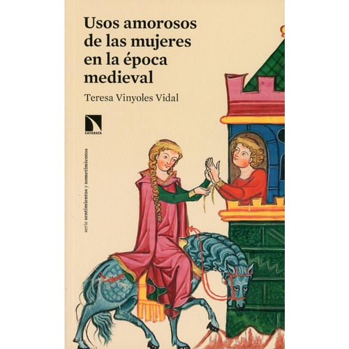 Usos Amorosos De Las Mujeres En La Época Medieval