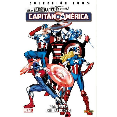 Colecc. 100% Marvel - El Ejercito Del Capitan Americ, de Roger Stern. Editorial Panini en español