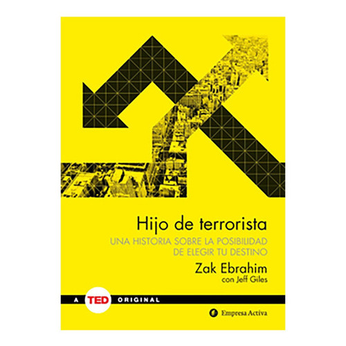 Libro Hijo De Terrorista: Libro Hijo De Terrorista, De Zak Ebrahim. Editorial Empresa Activa, Tapa Dura En Castellano