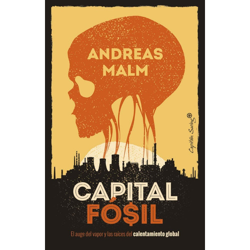 Capital Fósil Andreas Malm 