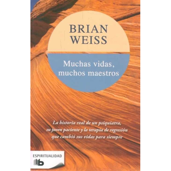 Brian Weiss - Muchas Vidas, Muchos Maestros