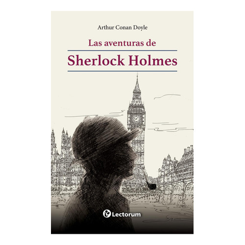 Las Aventuras De Sherlock Holmes, De Arthur An Doyle. Editorial Lectorum, Tapa Blanda En Español, 2020
