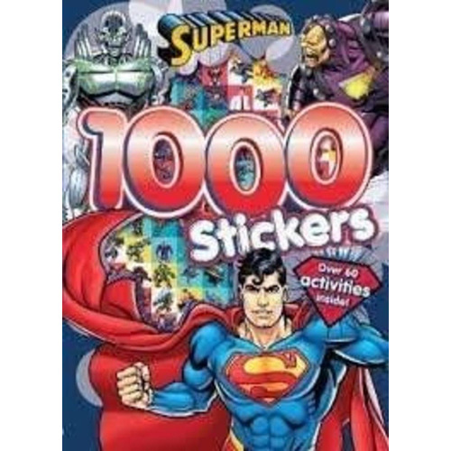 Superman. 1000 Stickers - Dc