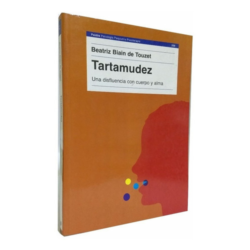 Tartamudez, De Beatriz Biain De Touzet. Editorial Paidós En Español
