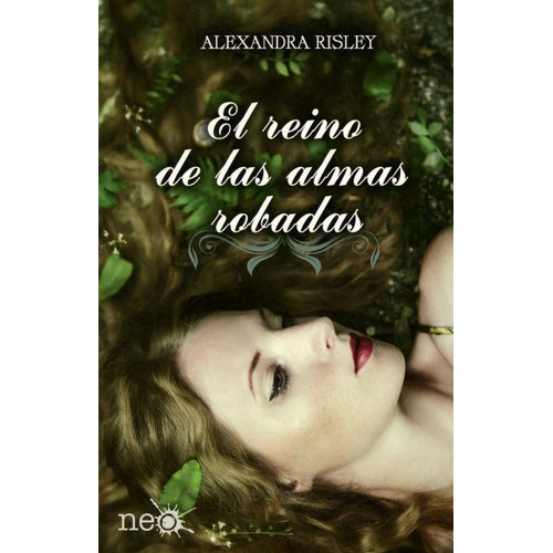 Reino De Las Almas Robadas, El -risley, De Risley. Editorial Neo Person En Español