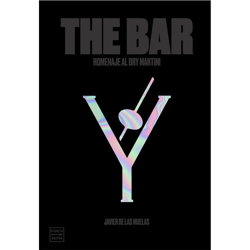The Bar, De Javier De Las Muelas. Editorial Planeta, Tapa Blanda, Edición 1 En Español