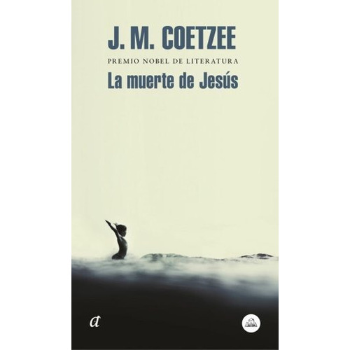 Libro La Muerte De Jesús - Coetzee, J.m.