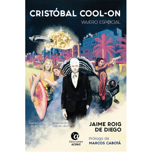 Cristãâbal Cool-on, De Roig De Diego, Jaime. Editorial Ediciones Azimut, Tapa Blanda En Español
