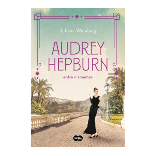 Audrey Hepburn Entre Diamantes - Weinberg - Suma - Libro