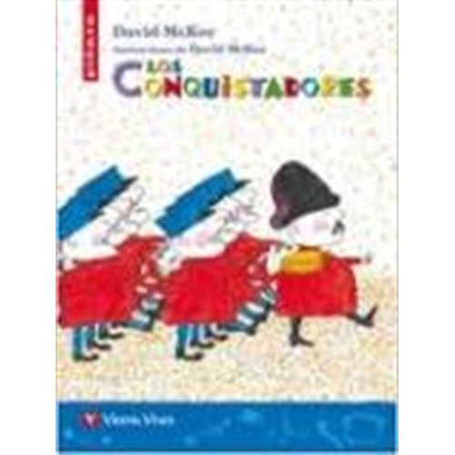 Los Conquistadores, De David Mckee., Vol. 1. Editorial Vicens Vives, Tapa Blanda En Español, 2022
