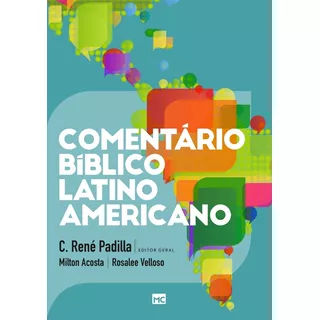 Comentário Bíblico Latino Americano - René Padilla