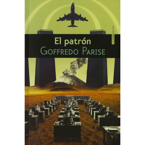El Patrón, De Parise, Azaola Rodríguez-espina., Vol. Volumen Unico. Editorial Sexto Piso, Tapa Blanda, Edición 1 En Español, 2014