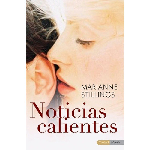 Noticias Calientes - Marianne Stillings