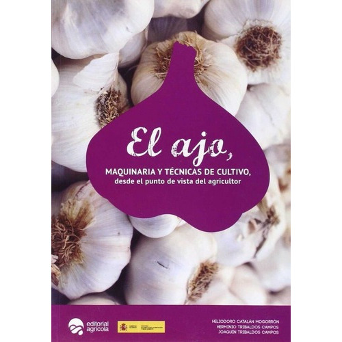 Ajo, El, De Tribaldos Campos, Herminio. Editorial Agricola Española, Tapa Blanda En Español