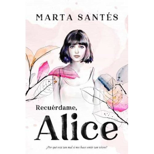 Libro Recuérdame, Alice - Marta Santés