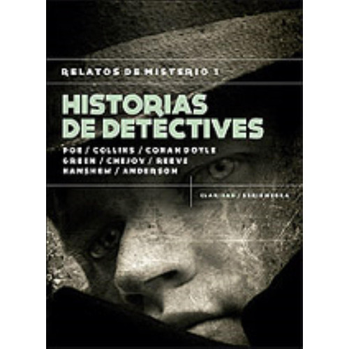 Historias De Detectives. Relatos De Misterio I, De An Doyle, Arthur. Editorial Claridad, Tapa Blanda En Español