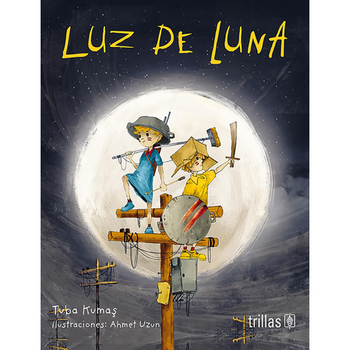 Luz De Luna: No, de Kumas, Tuba., vol. 1. Editorial Trillas, tapa pasta blanda, edición 1 en español, 2023