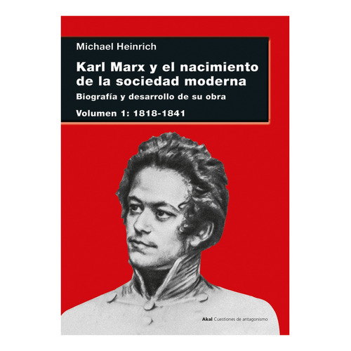 Karl Marx Y El Nacimiento De La Sociedad Moderna - Heinrich,