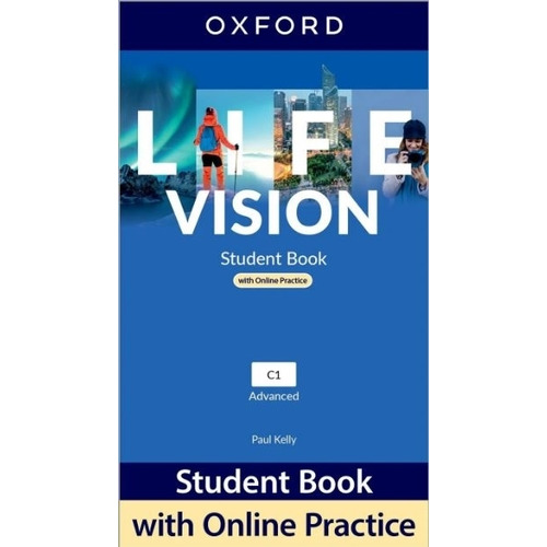 Life Vision Advanced - Student's Book With Online Practice, de Kelly, Paul. Editorial Oxford University Press, tapa blanda en inglés internacional