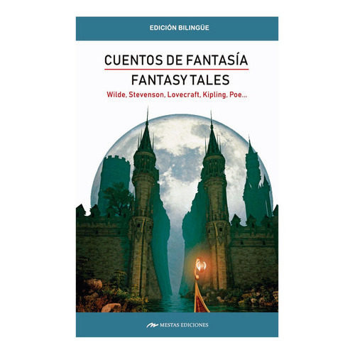 Fantasy Tales / Cuentos De Fantasia, De Poe, Wilde, Lovecraft, Kipling. Editorial Mestas Ediciones, Tapa Blanda, Edición 1 En Inglés, 2019