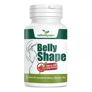 Belly Shape Com Gojiberry 500mg Naturalgreen 60 Cáps Regime Sabor Without Flavor