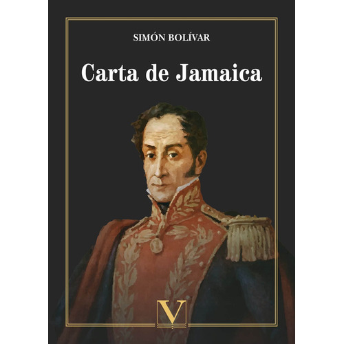 Carta De Jamaica, De Bolívar, Simón. Editorial Verbum, S.l., Tapa Blanda En Español