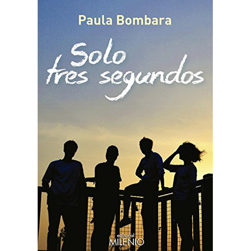 Solo tres segundos (Nandibú), de Bombara, Paula. Editorial Milenio Publicaciones S.L., tapa pasta blanda, edición 1 en español