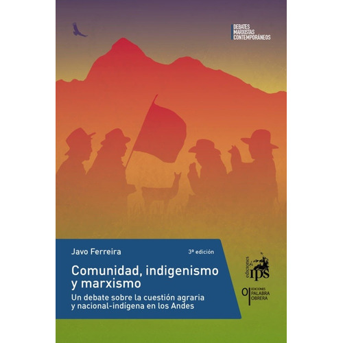 Comunidad, Indigenismo Y Marxismo - Javo Ferreira