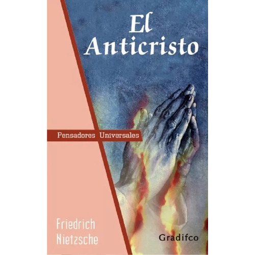 Friedrich Nietzsche - El Anticristo - Libro