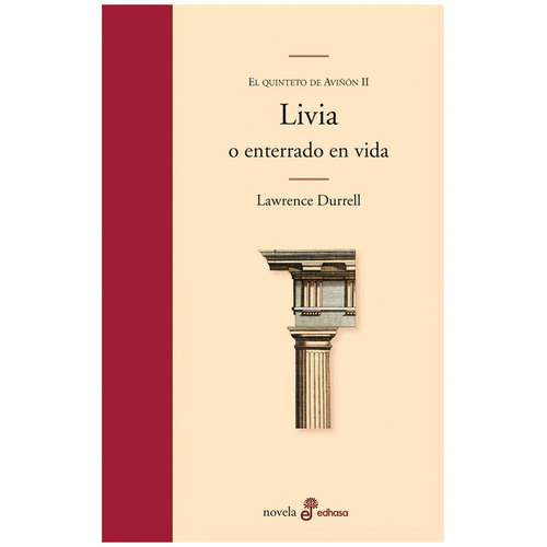 Livia O Enterrado En Vida, De Durrell, Lawrence., Vol. 1. Editorial Edhasa, Tapa Blanda En Español