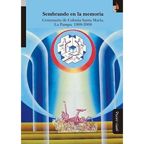 Sembrando En La Memoria - Varios Autores, De Vários Autores. Editorial Miño Y Davila En Español