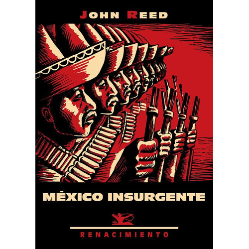Mãâ©xico Insurgente, De Reed, John. Editorial Renacimiento, Tapa Blanda En Español