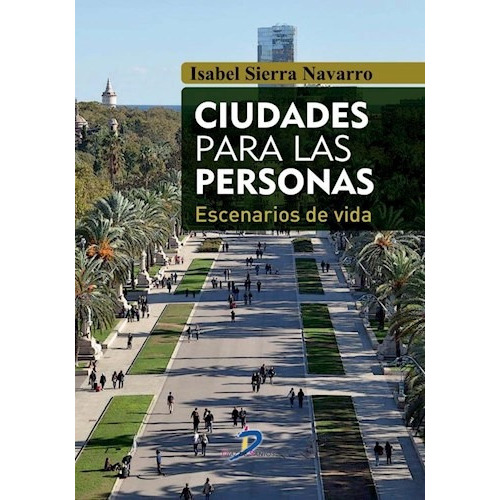 Ciudades Para Las Personas, De Isabel Sierra Navarro. Editorial Diaz De Santos, Tapa Blanda, Edición 2015 En Español