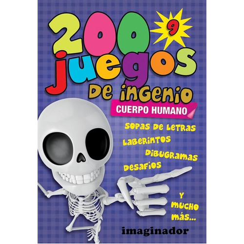 200 Juegos De Ingenio 9 - Cuerpo Humano, De Luciana Gogni. Editorial Imaginador, Tapa Blanda En Español