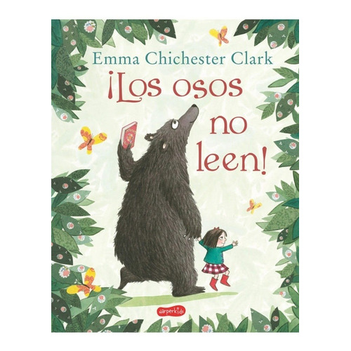 Libro Los Osos No Leen ! - Emma Chichester Clark - Infantil