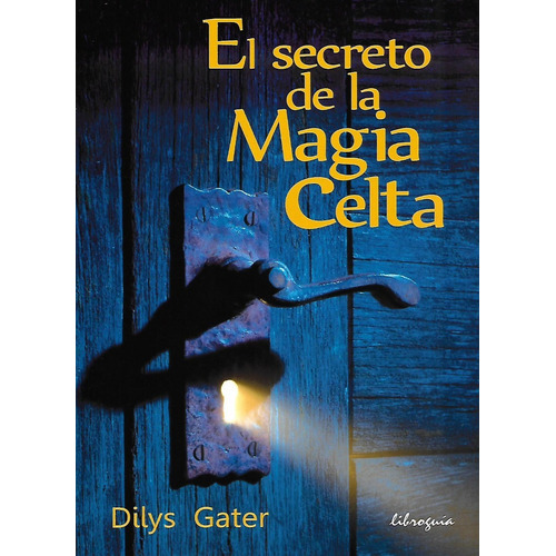 Libro El Secreto De La Magia Celta