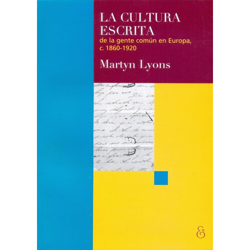 Cultura Escrita, La - Martyn Lyons