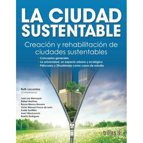 La Ciudad Sustentable Creación Y Rehabilitación Trillas