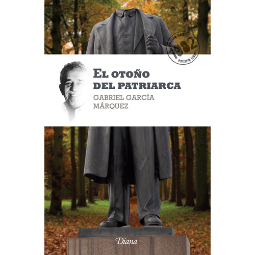 El otoño del patriarca (Nva. edición), de García Márquez, Gabriel. Serie Fuera de colección Editorial Diana México, tapa blanda en español, 2010